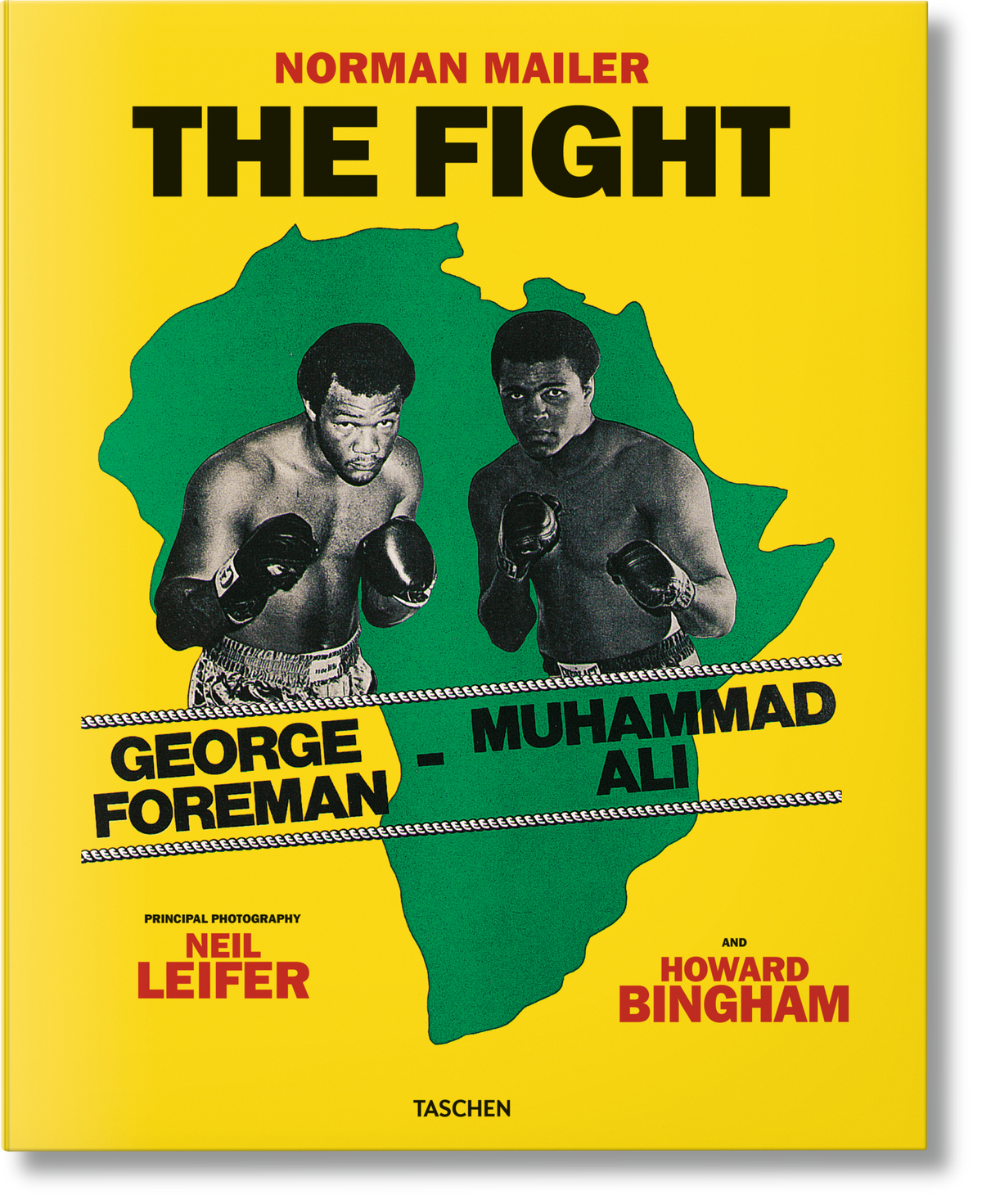Norman Mailer. Neil Leifer. Howard Bingham. The Fight