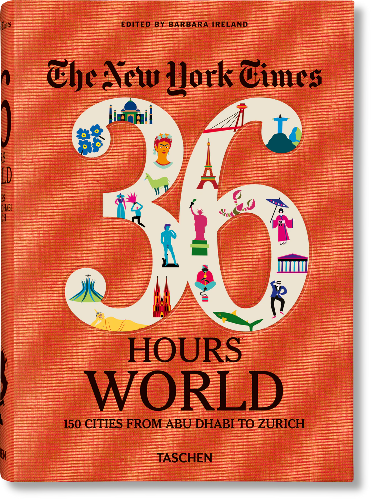 NYT. 36 Hours. World. 150 Cities from Abu Dhabi to Zurich