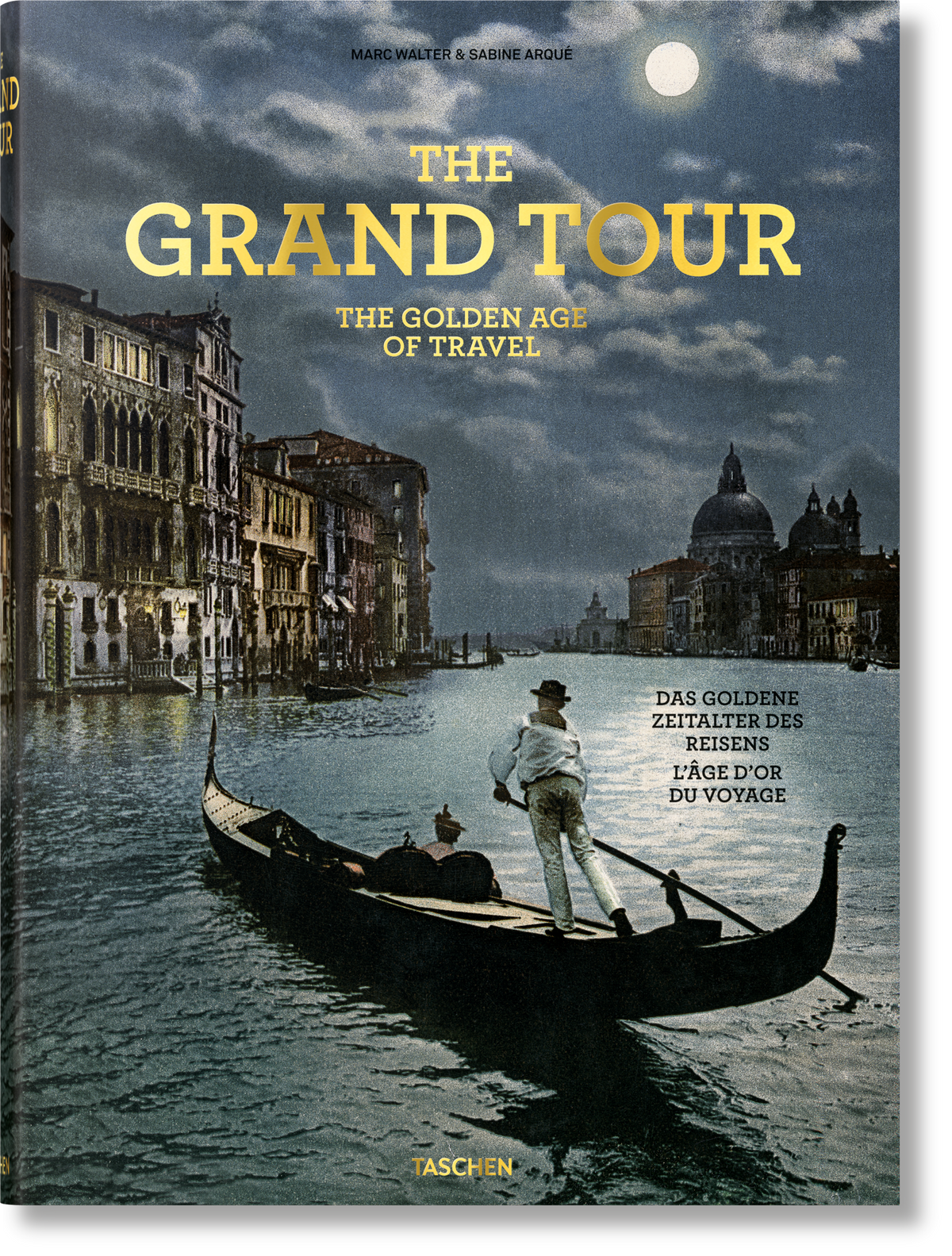 The Grand Tour. The Golden Age of Travel