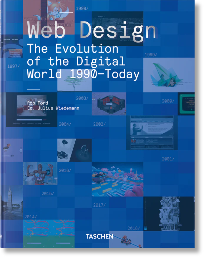 Web Design. The Evolution of the Digital World 1990-Today